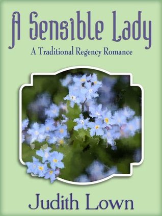 A Sensible Lady: A Traditional Regency Romance 