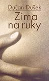 Zima na ruky by Dušan Dušek Zima na ruky by Dušan Dušek