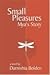 Small Pleasures: Mya's Story