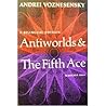 Antiworlds and th...