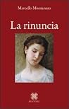 La rinuncia La rinuncia