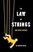 The Law of Strings by Steven Gillis