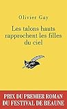 Les talons hauts rapprochent les filles du ciel by Olivier Gay