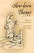 Slow Down Therapy by Linus Mundy
