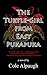 The Turtle-Girl from East Pukapuka by Cole Alpaugh
