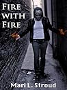 Fire With Fire (Super #2)