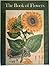 The Book of Flowers: Four Centuries of Flower Illustration