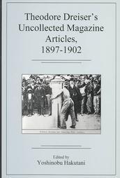 Theodore Dreiser's Heard in the Corridors: Articles and Related Writings