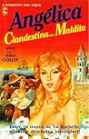 Angélica, Clandestina... Maldita (Angélica, Marquesa dos Anjos, #10)