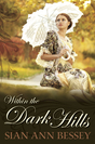 Within the Dark Hills (Paperback)