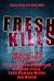 Fresh Kills, Tales from the...