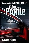 Fake Profile by Khyiah Angel