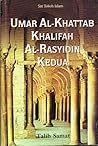 Umar Al-Khattab Khalifah Al-Rasyidin Kedua Umar Al-Khattab Khalifah Al-Rasyidin Kedua