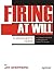 Firing at Will: A Manager's Guide