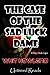 The Case of the Sad Luck Dame