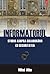 Informatorul. Studiu asupra colaborării cu Securitatea
