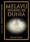 Melayu Hilang di Dunia Melayu Hilang di Dunia
