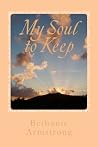 My Soul to Keep My Soul to Keep