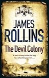 The Devil Colony by James Rollins