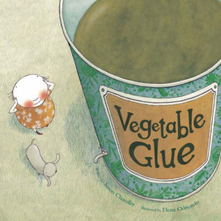 Vegetable Glue (Board Book)