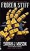 Frozen Stiff (Trewley & Sto...