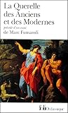 La Querelle des Anciens et des Modernes : 17e-18e siècles
