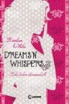 Dreams 'n' Whispers by Kiersten White
