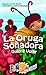 La Oruga Soñadora Quiere Volar