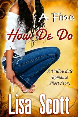A Fine How-De-Do (A Willowdale Romance Short Story)