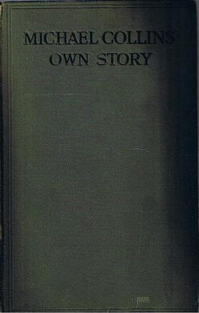 Michael Collins' Own Story