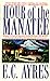 Hour of the Manatee (Tony L...