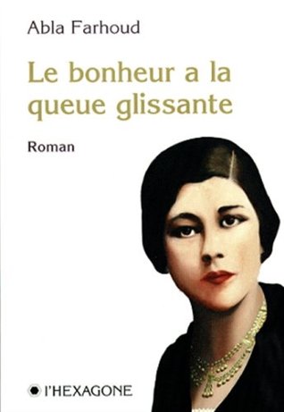 Le bonheur a la queue glissante (Paperback)