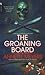 The Groaning Board (Smith &...