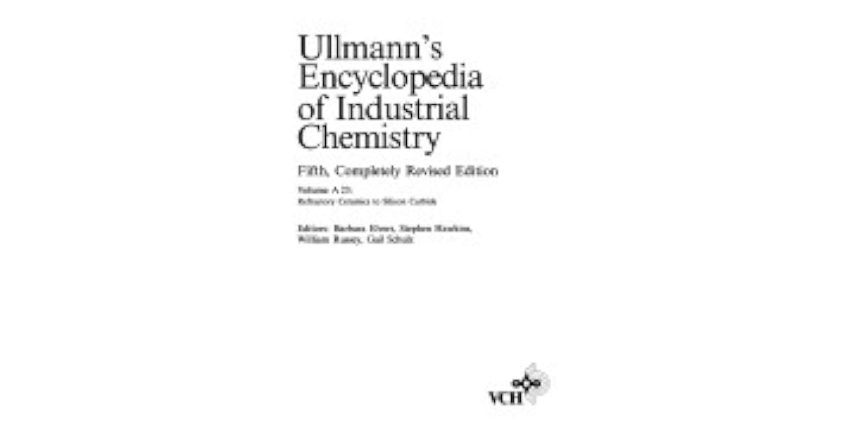 Ullmann's Encyclopedia Of Industrial Chemistry by Barbara Elvers