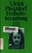 Freiheitsberaubung: Ein Stück nach der gleichnamigen Erzählung von Günter De Bruyn
