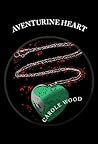 Aventurine Heart by Carole Wood Aventurine Heart by Carole Wood
