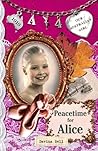 Peacetime for Alice  (Our Australian Girl - Alice, #4)