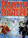 Martin Mystére Albo Gigante n. 10: L'Angelo del Male