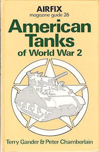 American Tanks of World War 2 (Airfix Magazine Guide, #26)