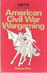 American Civil War Wargaming (Airfix magazine guide, #24) American Civil War Wargaming (Airfix magazine guide, #24)