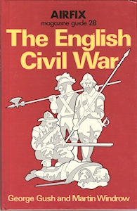 The English Civil War (Airfix Magazine Guide, #28)