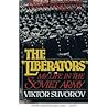 The Liberators: My Life in the Soviet Army The Liberators: My Life in the Soviet Army