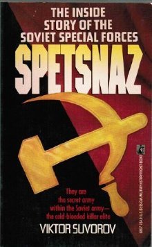 SPETSNAZ: The Inside Story Of The Special Soviet Special Forces (Paperback)