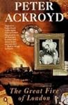 The Great Fire of London by Peter Ackroyd
