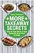 More Takeaway Secrets