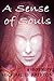 A Sense of Souls
