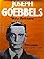 Joseph Goebbels; Hitler's geniale propagandemachine