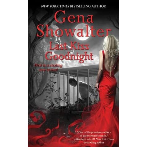 Last Kiss Goodnight Otherworld Assassin 1 By Gena Showalter