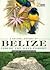 A Natural History of Belize...