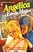 Angélica e a Estrela Mágica (Angélica, Marquesa dos Anjos, #25)